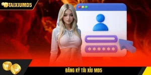 Đăng Ký Tài Xỉu Md5 - Gia Nhập Sân Chơi Chuẩn Quốc Tế